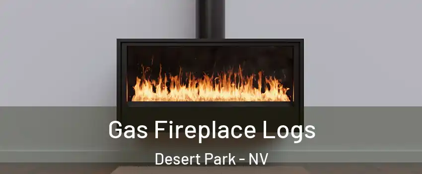 Gas Fireplace Logs Desert Park - NV