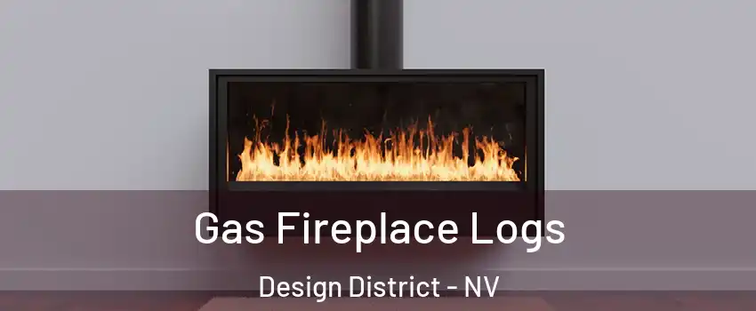 Gas Fireplace Logs Design District - NV