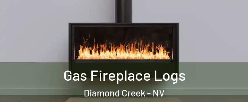 Gas Fireplace Logs Diamond Creek - NV