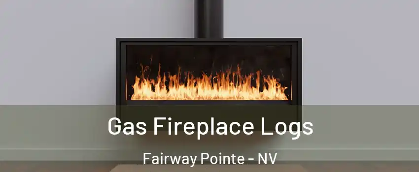 Gas Fireplace Logs Fairway Pointe - NV