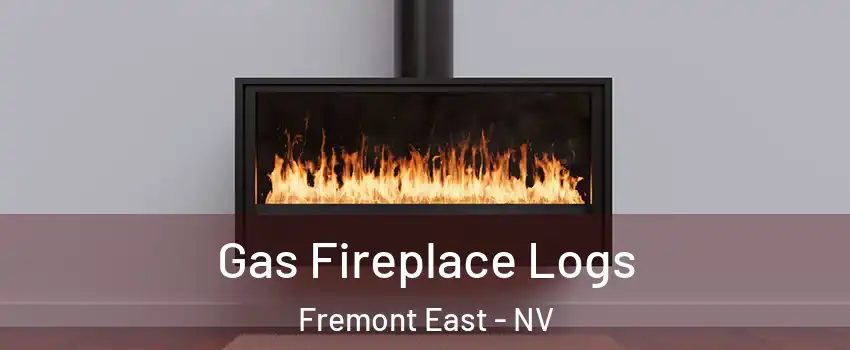 Gas Fireplace Logs Fremont East - NV