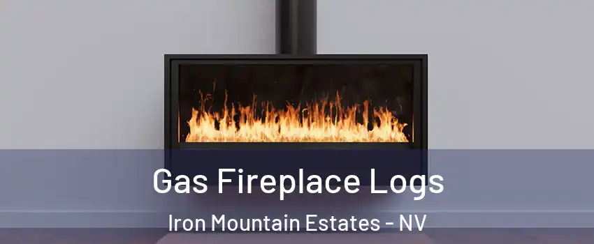 Gas Fireplace Logs Iron Mountain Estates - NV