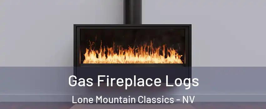 Gas Fireplace Logs Lone Mountain Classics - NV