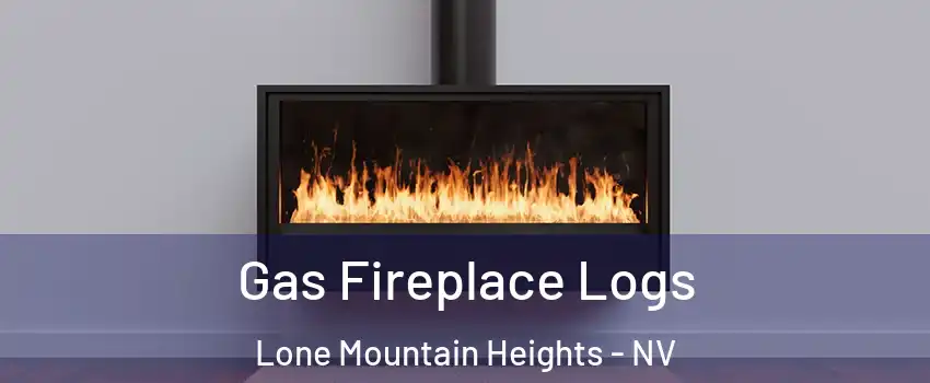 Gas Fireplace Logs Lone Mountain Heights - NV