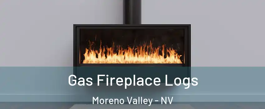 Gas Fireplace Logs Moreno Valley - NV