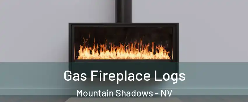 Gas Fireplace Logs Mountain Shadows - NV