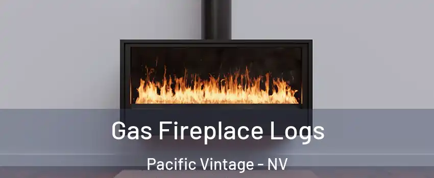 Gas Fireplace Logs Pacific Vintage - NV