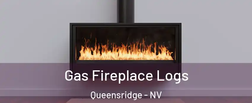 Gas Fireplace Logs Queensridge - NV