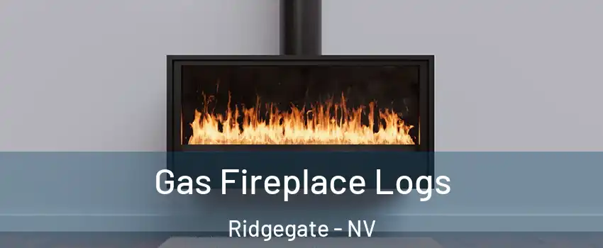 Gas Fireplace Logs Ridgegate - NV