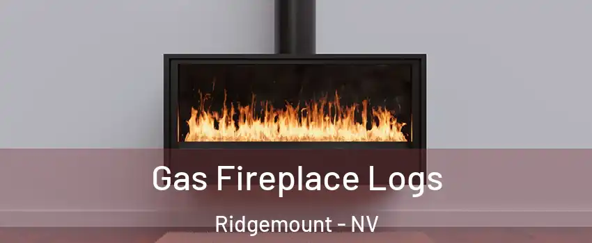 Gas Fireplace Logs Ridgemount - NV