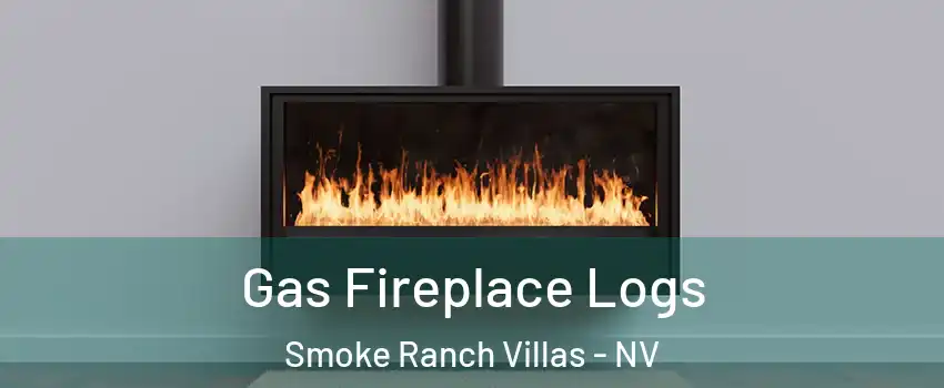Gas Fireplace Logs Smoke Ranch Villas - NV