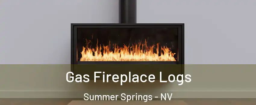 Gas Fireplace Logs Summer Springs - NV