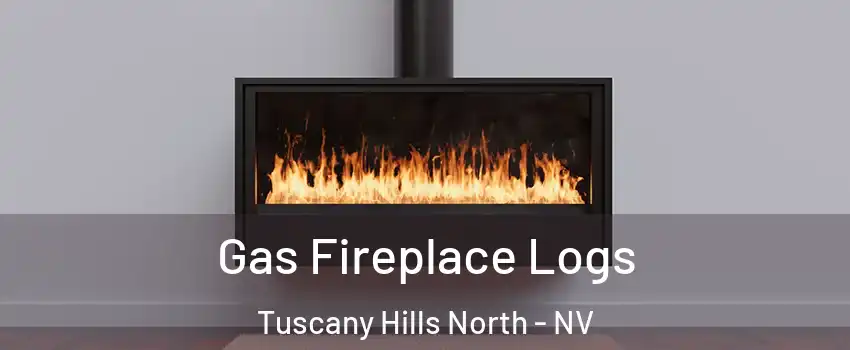 Gas Fireplace Logs Tuscany Hills North - NV