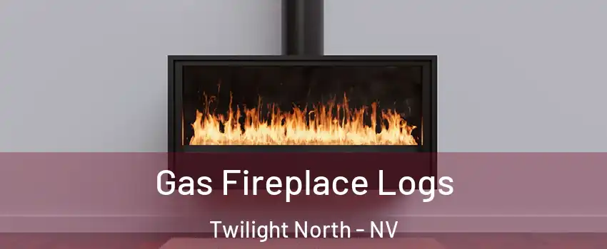 Gas Fireplace Logs Twilight North - NV