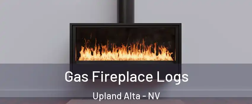 Gas Fireplace Logs Upland Alta - NV