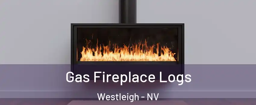 Gas Fireplace Logs Westleigh - NV