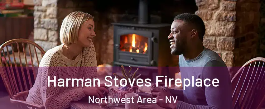 Harman Stoves Fireplace Northwest Area - NV