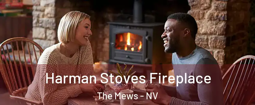 Harman Stoves Fireplace The Mews - NV