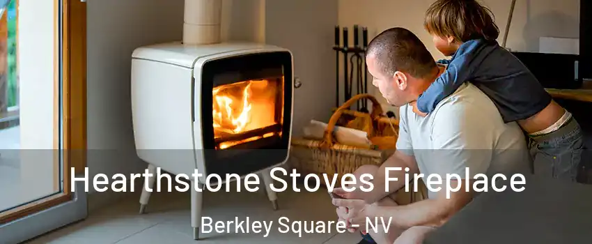 Hearthstone Stoves Fireplace Berkley Square - NV