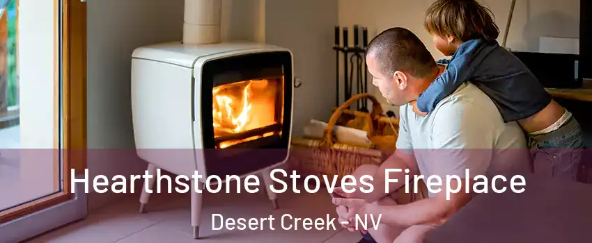 Hearthstone Stoves Fireplace Desert Creek - NV