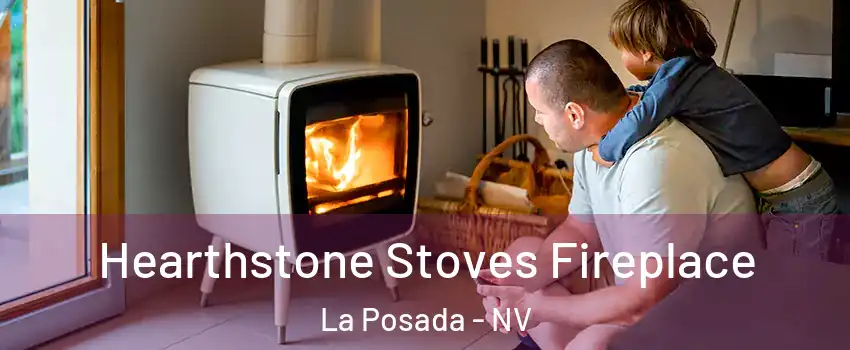 Hearthstone Stoves Fireplace La Posada - NV