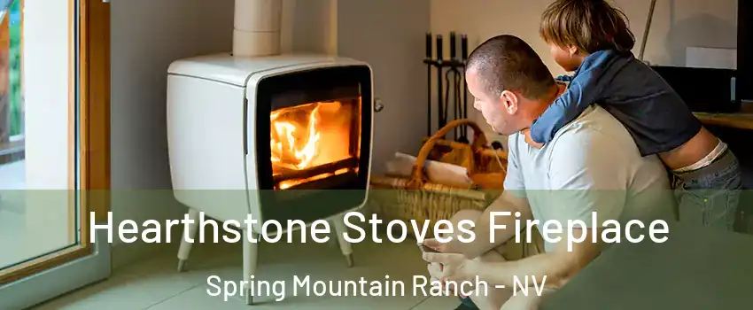 Hearthstone Stoves Fireplace Spring Mountain Ranch - NV