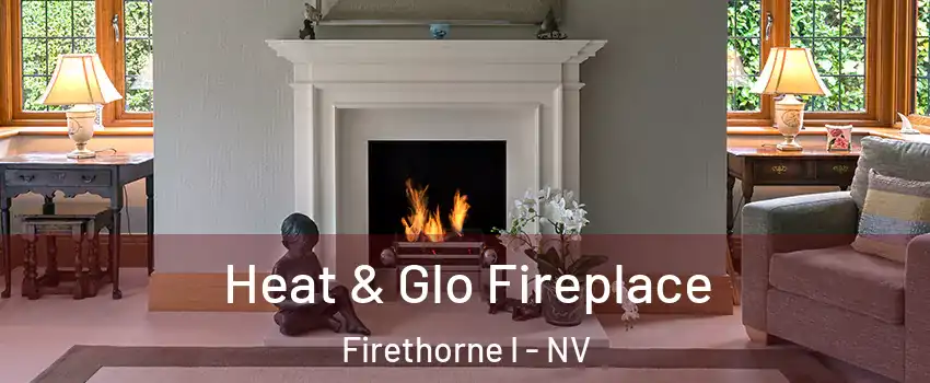 Heat & Glo Fireplace Firethorne I - NV