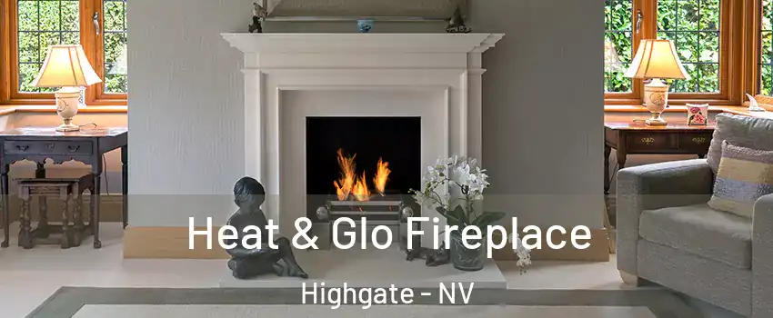 Heat & Glo Fireplace Highgate - NV