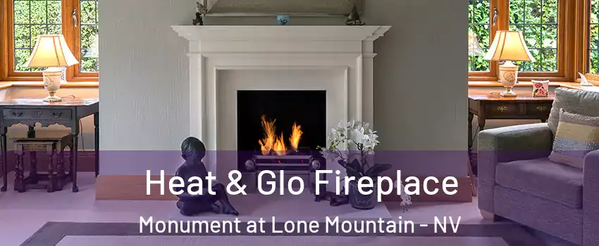 Heat & Glo Fireplace Monument at Lone Mountain - NV