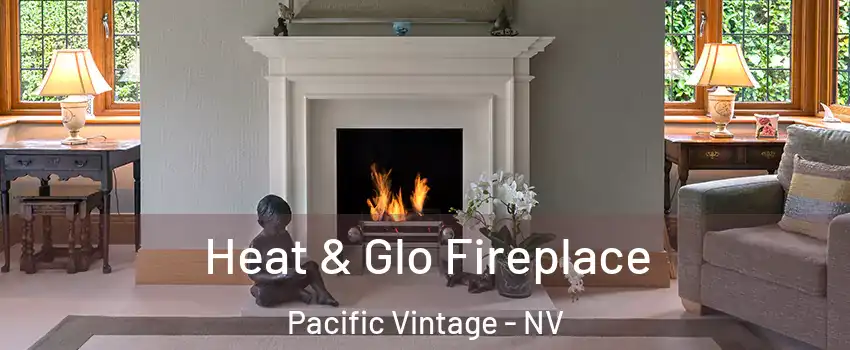 Heat & Glo Fireplace Pacific Vintage - NV