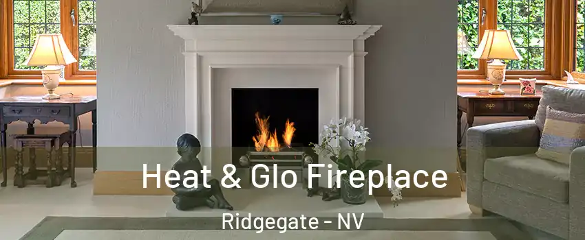 Heat & Glo Fireplace Ridgegate - NV