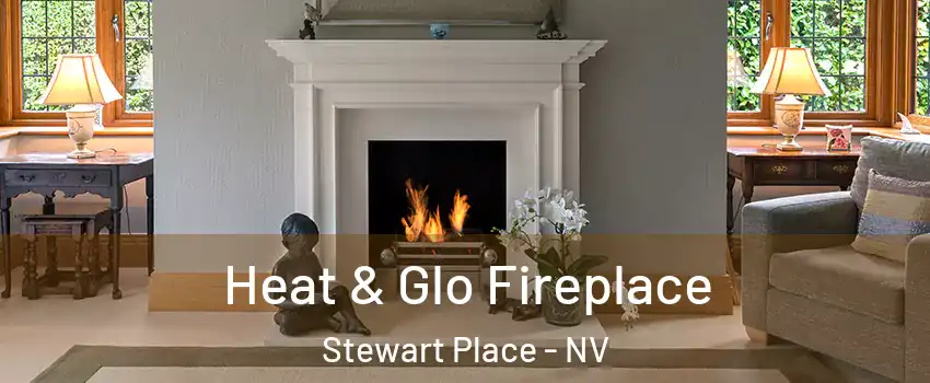 Heat & Glo Fireplace Stewart Place - NV
