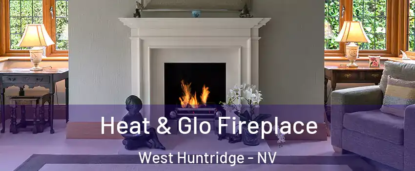 Heat & Glo Fireplace West Huntridge - NV