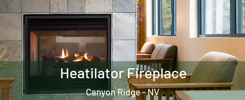 Heatilator Fireplace Canyon Ridge - NV
