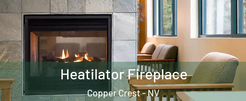 Heatilator Fireplace Copper Crest - NV