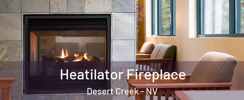 Heatilator Fireplace Desert Creek - NV