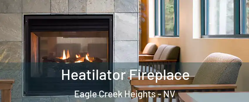 Heatilator Fireplace Eagle Creek Heights - NV