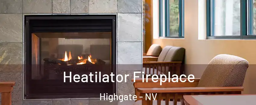 Heatilator Fireplace Highgate - NV