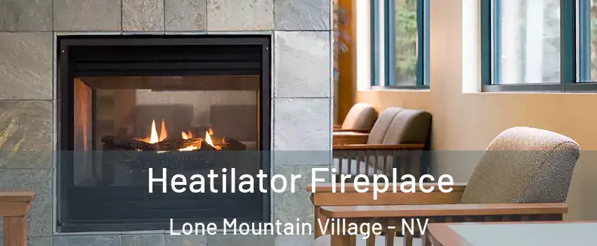 Heatilator Fireplace Lone Mountain Village - NV