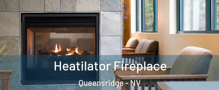 Heatilator Fireplace Queensridge - NV