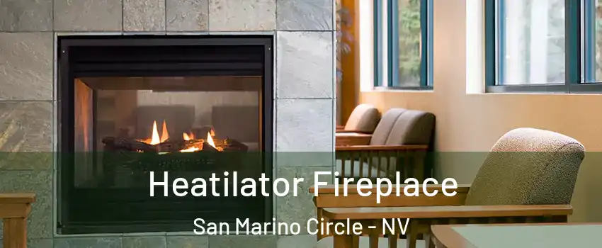 Heatilator Fireplace San Marino Circle - NV