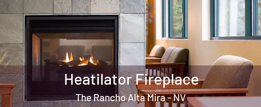 Heatilator Fireplace The Rancho Alta Mira - NV