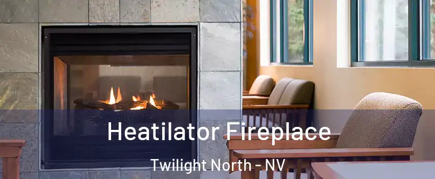 Heatilator Fireplace Twilight North - NV