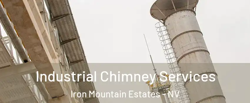 Industrial Chimney Services Iron Mountain Estates - NV