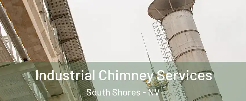 Industrial Chimney Services South Shores - NV