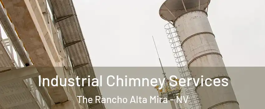 Industrial Chimney Services The Rancho Alta Mira - NV