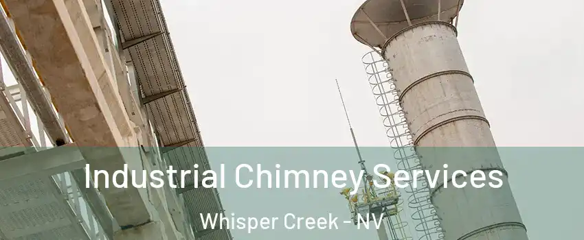 Industrial Chimney Services Whisper Creek - NV