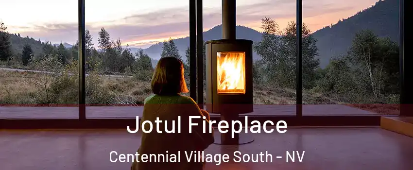 Jotul Fireplace Centennial Village South - NV