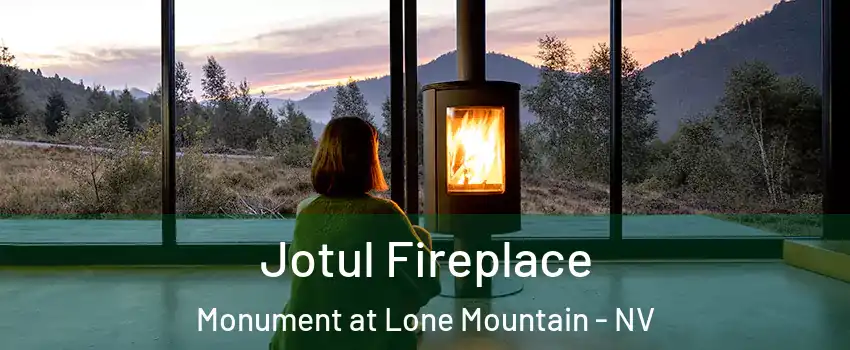 Jotul Fireplace Monument at Lone Mountain - NV