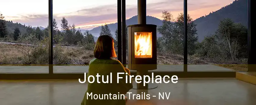 Jotul Fireplace Mountain Trails - NV